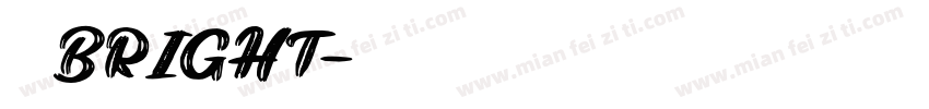 明亮 BRIGHT字体转换